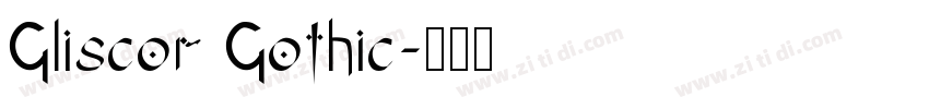 Gliscor Gothic字体转换